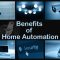 3 Home Automation Benefits You Can Get When Using It